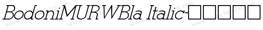 BodoniMURWBla Italic字体转换
